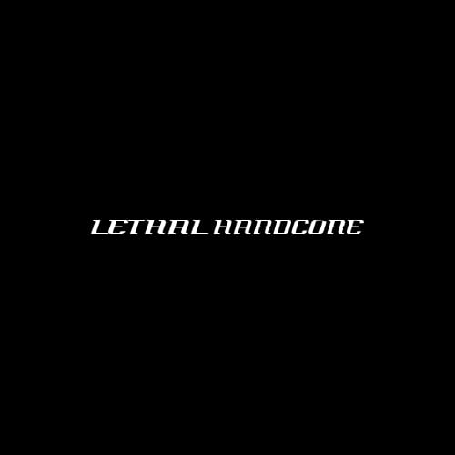Lethal Hardcore