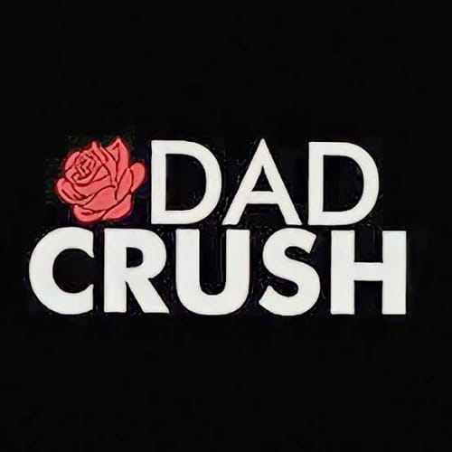 Dad Crush Dad Crush